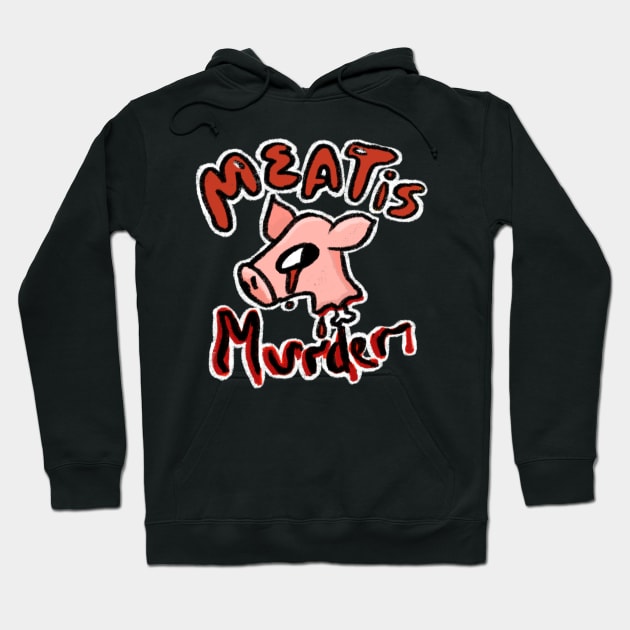 Meat is murder Hoodie by Lilmissvegan